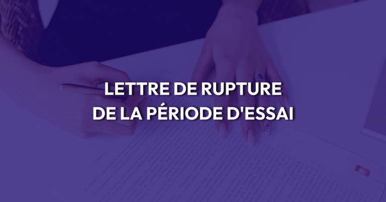 rupture periode essai