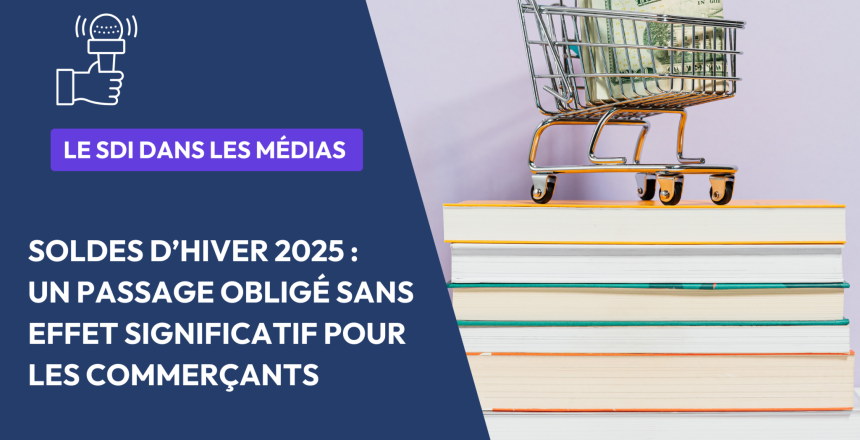 sdi dans les médias soldes hiver 2025